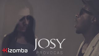 Josy - Provocas