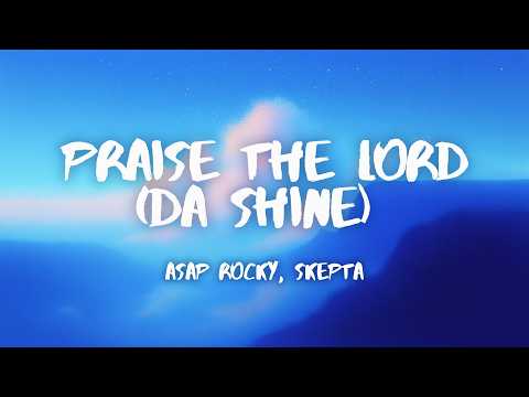 A$AP Rocky - Praise The Lord (Lyrics) Feat. Skepta
