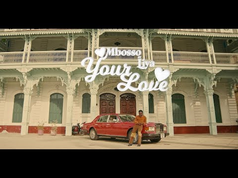 MBOSSO FT  LIYA- YOUR LOVE (official lyric video)
