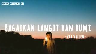 Download lagu BAGAIKAN LANGIT DAN BUMI - Via vallen ( Lirik ) mp3 Download lagu BAGAIKAN LANGIT DAN BUMI - Via vallen ( Lirik ) mp3