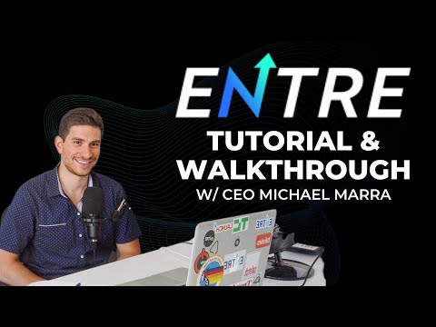 Entre Tutorial & Walkthrough | W/ CEO Michael Marra