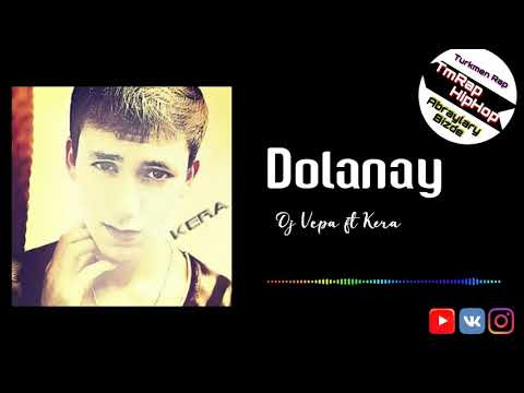 Dj Vepa ft Kera-Dolanay (TmRap-HipHop)