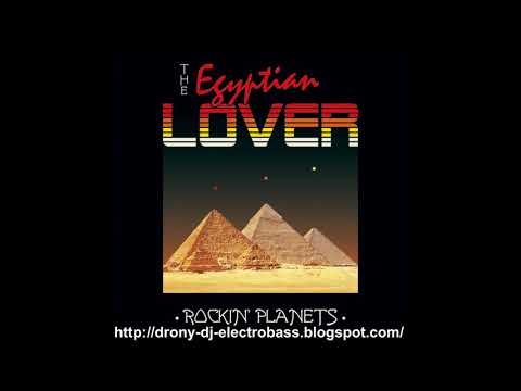 The Egyptian Lover - Rockin Planets