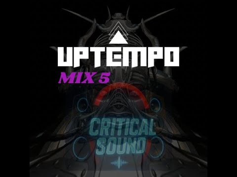CRITICAL SOUND   UPTEMPO MIX  5  --  218BPM