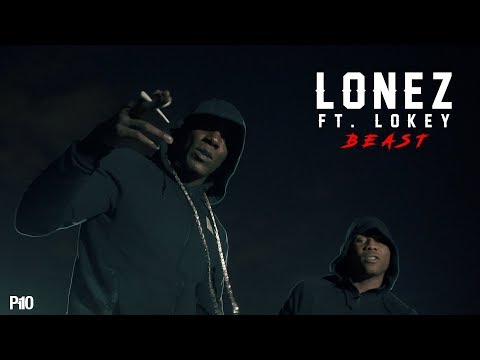 P110 - Lonez Ft. Lokey - Beast [Music Video]