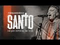 FERNANDINHO SANTO AO VIVO RIO DE JANEIRO