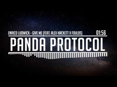 Enrico Ludwick  - Give Me (Feat  Alex Hackett X Foulds)