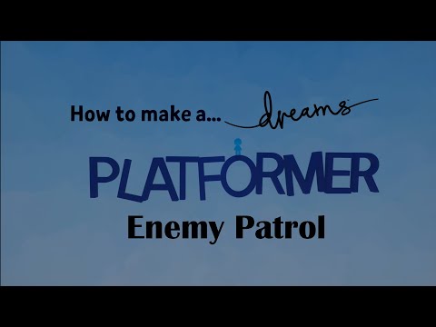 HTMA Platformer: Enemy Patrols (Dreams PS4/PS5)