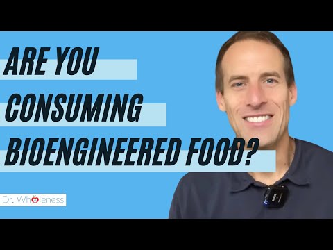 The Dangers of Bioengineered Food Ingredients