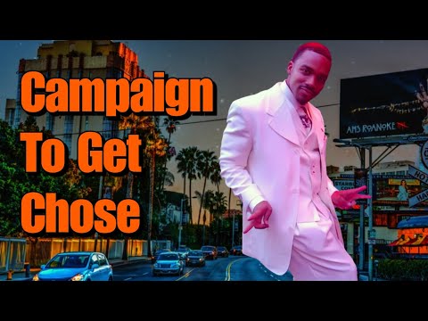 How To Campaign To Be Chosen By Her