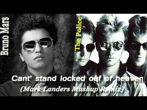 Bruno Mars / The Police - Can't stand locked out of heaven (Official Mark Landers Mashup Remix)