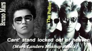 Bruno Mars / The Police - Can't stand locked out of heaven (Official Mark Landers Mashup Remix)