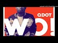 Qdot Featuring Olamide Wo Refix