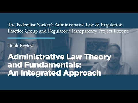 Talks with Authors: Administrative Law Theory and Fundamentals: An Integrated Approach
