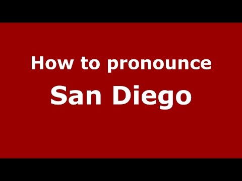 How to pronounce San Diego