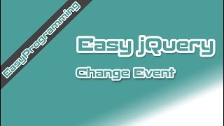 Easy jQuery - Change Event on HTML Drop down (8)