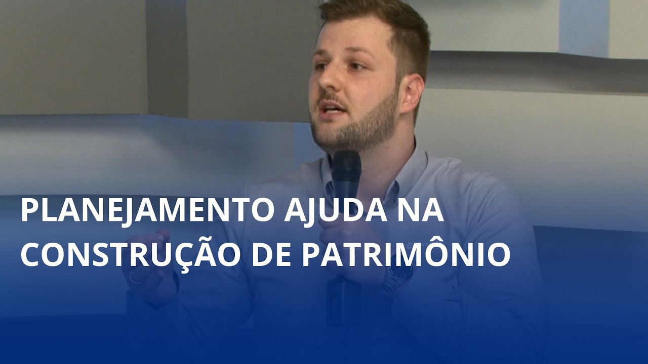 Planejamento ajuda na construção de patrimônio