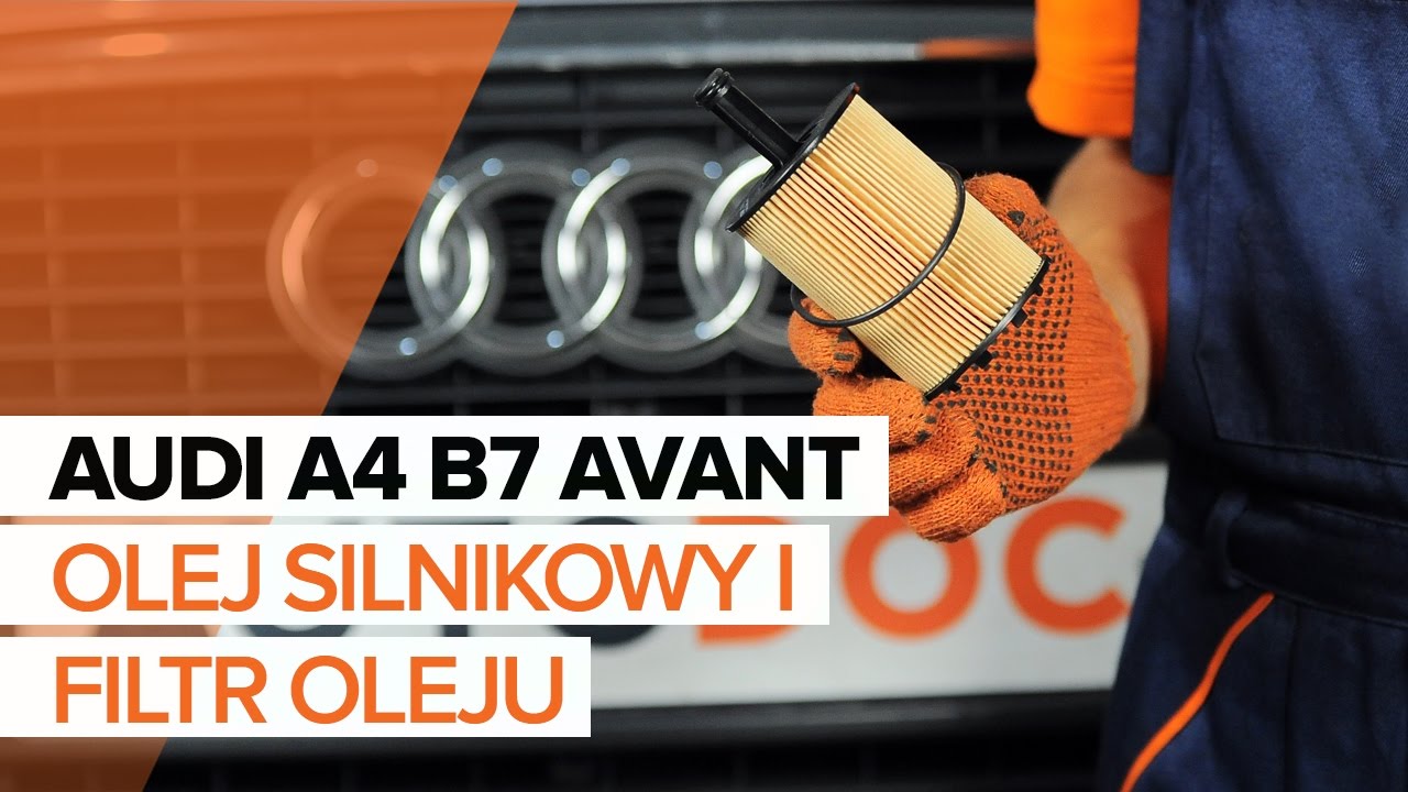 Jak wymienić oleju silnikowego i filtra w Audi A4 B7 Avant - poradnik naprawy