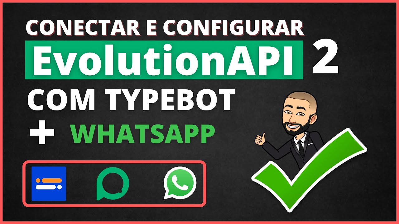 🟢 Como Conectar e Configurar a Evolution API 2 no Typebot e WhatsApp | Tutorial Completo