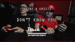 #TRE Krisis & Saint - Don't know you [Music Video]