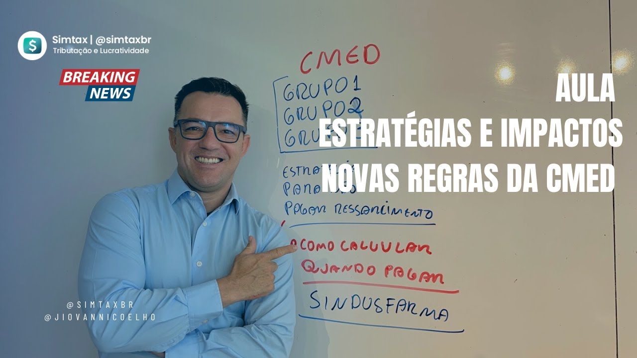 Aula - Impactos e Estratégias - Nova Regra CMED
