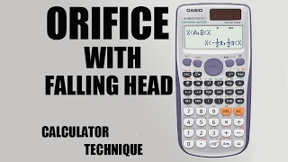 HYDRAULICS - ORIFICE WITH FALLING HEAD (CALCULATOR TECHNIQUE)