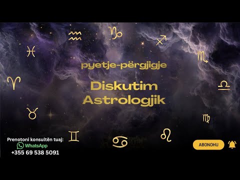 Diskutim; Astrologjia në Shqipëri dhe në Botë Pyetje-Përgjigje