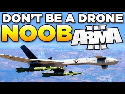 Don't be a Drone Noob in ARMA 3 | Tutorial/Guide