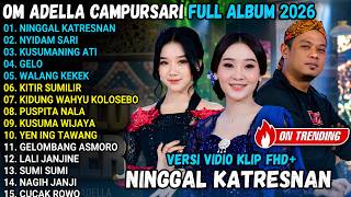Download lagu OM ADELLA FULL ALBUM CAMPURSARI TERBARU || NINGGAL KATRESNAN - NYIDAM SARI - KUSUMANING ATI || mp3 Download lagu OM ADELLA FULL ALBUM CAMPURSARI TERBARU || NINGGAL KATRESNAN - NYIDAM SARI - KUSUMANING ATI || mp3