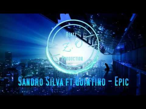Sandro Silva & Quintino - Epic (Original Mix)