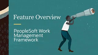 PeopleSoft Work Management Framework