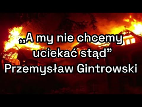 A my nie chcemy uciekać stąd - Przemysław Gintrowski TEKST
