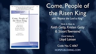 Come People of the Risen King - Stuart Townend / Keith Getty / Kristyn Getty / arr. Lloyd Larson
