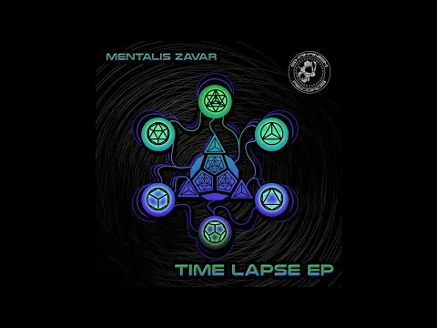 Mentalis Zavar @ Time Lapse - Time Perspective (Shamanism Records)