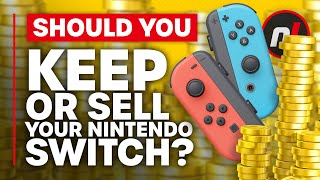 Should You Keep or Sell Your Nintendo Switch?