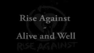 Rise Against - Alive and Well (lyrics)