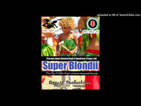 Super Blondii (2021) – Tsio Wee Jhay X Selekta Benji X Nakah Geo X Reyzs Coh [Romix Production]