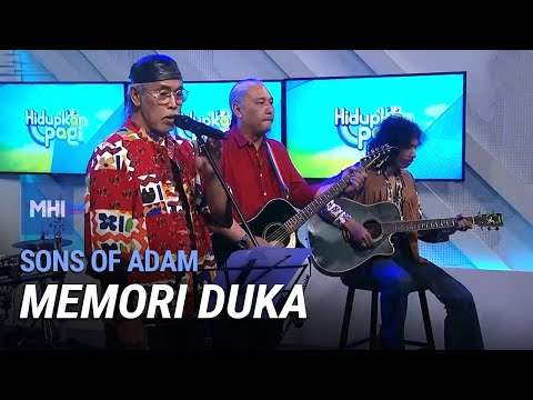 Sons Of Adam - Memori Duka | MHI (12 Julai 2022)