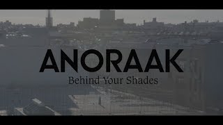 Anoraak - Behind Your Shades video