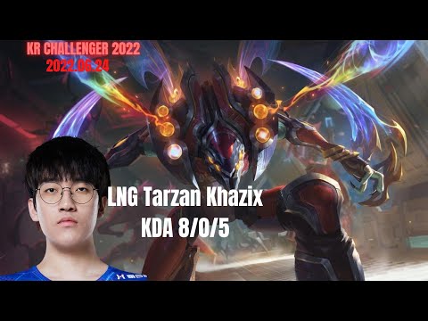 LNG Tarzan Khazix MVP in Korea Challenger 2022 Patch 12.12 Replay How To Play Khazix 카직스 Jungle