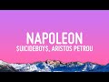 Uicideboy Napoleon Lyrics Ft Aristos Petrou Scott Arceneaux Jr