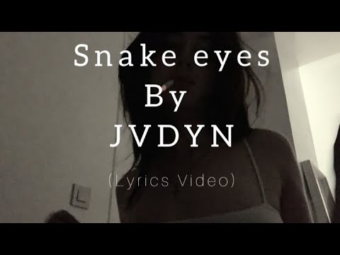 JVDYN - Snake eyes (Lyrics Video)