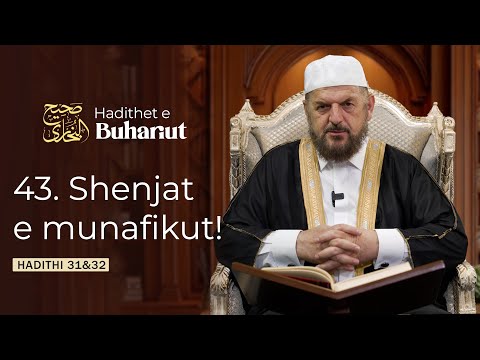 43. Shenjat e munafikut! | Hadithet e Buhariut - Dr. Shefqet Krasniqi