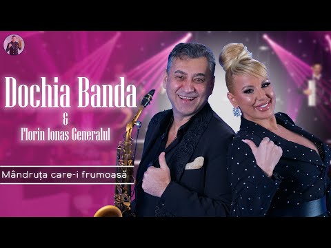 Dochia Banda & Florin Ionas Generalul - Mandruta care-i frumoasă