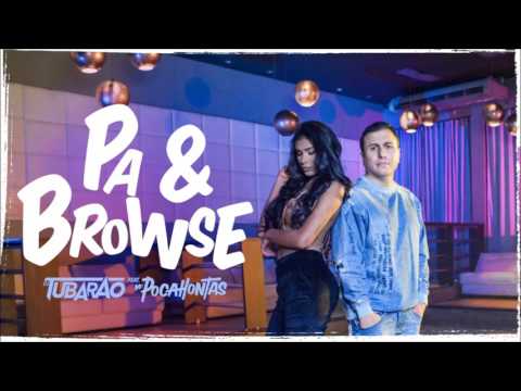 DJ Tubarão Feat Pocah - Pa e Browse (Áudio Oficial)