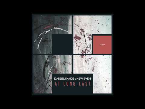 At long Last (Original mix) - Daniel Kandi & New Even