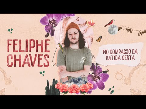 No Compasso Da Batida Certa - Feliphe Chaves