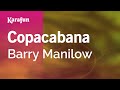 Copacabana - Barry Manilow | Karaoke Version | KaraFun