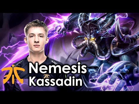 Nemesis picks Kassadin