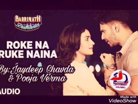 Jaydeep Chavda  Roke na ruke naina- Badri ki dulhaniya